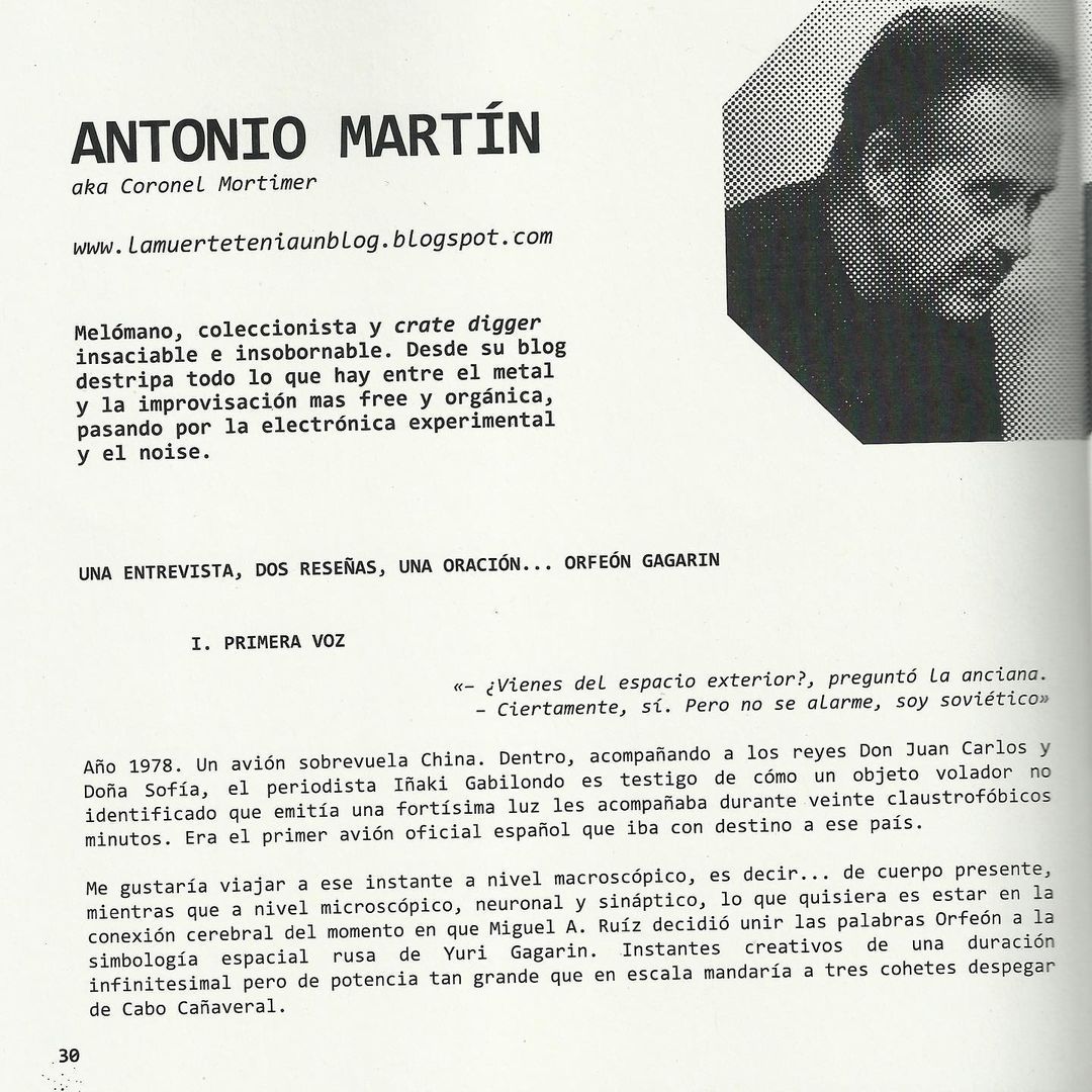 Miguel A. Ruiz aka Orfeón Gagarin, Funeral Souvenir & Michel des Airlines entrevistado por Antonio Martín en @moedular nº1
Discografía de Miguel A Ruiz en @verlagsystem
Dekatron, “II” (2014) LP
Dekatron & Courbes Bézier (2015) K7
Orfeón Gagarin...