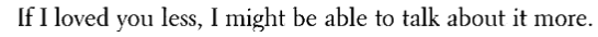 aseaofquotes:  Jane Austen, Emma Submitted by brochant.