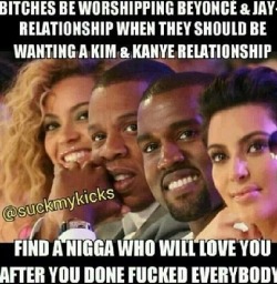 pinkcookiedimples:  I actually don’t find this funny. Was this to imply that most women are hoes? And why would anyone want a relationship that’s based mostly on publicity? (Don’t act like like that’s not true.)   So, no, I DO want a Beyoncé