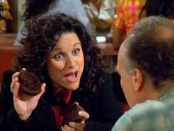seinfeld:  “You gotta make the whole muffin. Then you pop the top, toss the stump!” 