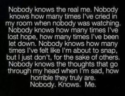 tired-and-uninspireddddd:  Nobody knows me.