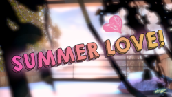 thenightwanderer: Summer Love!  (Sound+2VAs) Hey hey hey! Summer