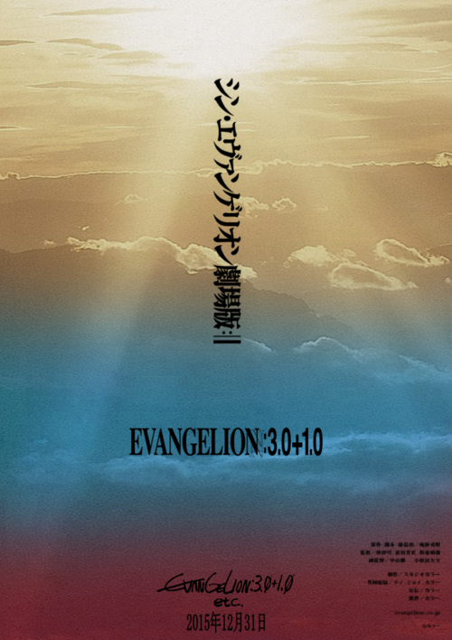 erenkillthejaegers:  Official Posters for the Final movie in the Rebuild of Evangelion Tetraology;  Evangelion 3.0 1.0 etc 