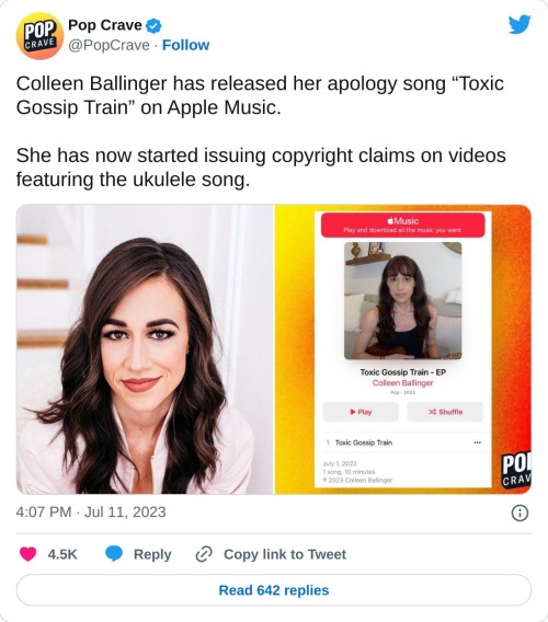 Colleen Ballinger has released her apology song “Toxic Gossip Train” on Apple Music.
She has now started issuing copyright claims on videos featuring the ukulele song. pic.twitter.com/RJQIZDmVGy
— Pop Crave (@PopCrave) July 11, 2023