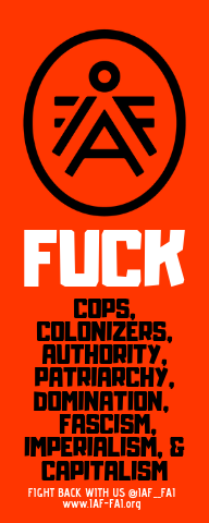 fuckyeahanarchistposters:Poster / sticker designs by the Indigenous Anarchist Federationhttps://iaf-