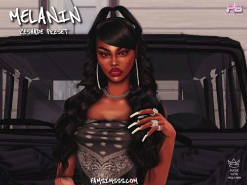 Melanin • Reshade Preset FS01More info, pictures & download HERE