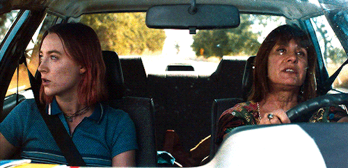 denisvileneuve:Your Mom is hard on you. Yeah, well, she loves me a lot.Lady Bird (Greta Gerwig, 2017