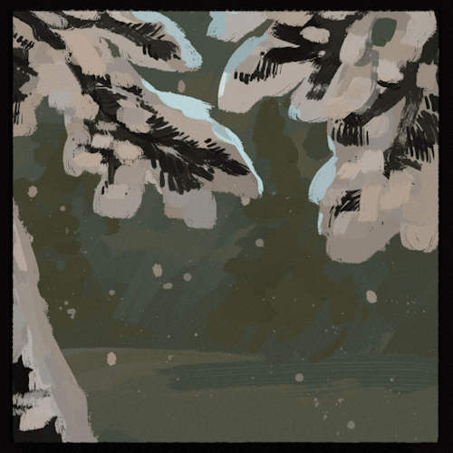 a digital painting with simple animation, drawn in a rough, brushy style. in the foreground are evergreen boughs, softly lit and heavy with snow, large flakes falling gently across the screen. the vague shapes of more trees are visible in the background through a warm darkness.