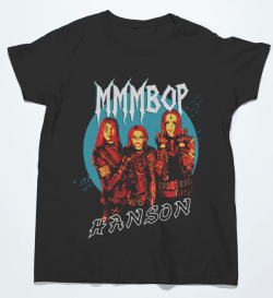 shirtpal: We all knew boybands fell somewhere between sugary sweet and the undead. Show that you care and support your favorite undead heartthrobs.  All shirts are 25% off for Cyber Week! Hanson - MMMBop NSYNC - Tearin’ Up My Heart Backstreet Boys