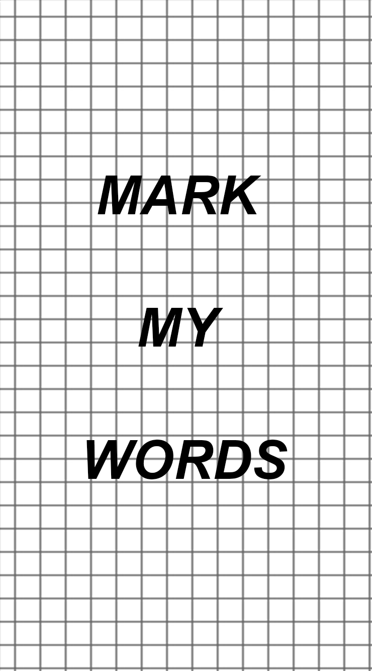 Mark my words lyrics
