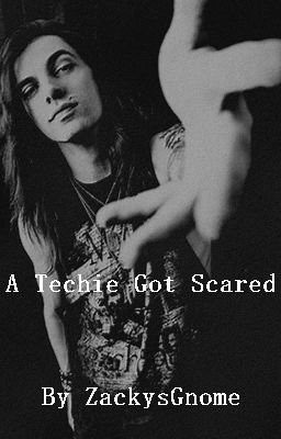 A Techie Got Scared (on Wattpad) my.w.tt/UiNb/svBLXbli9u This is a fan fiction on the metal b