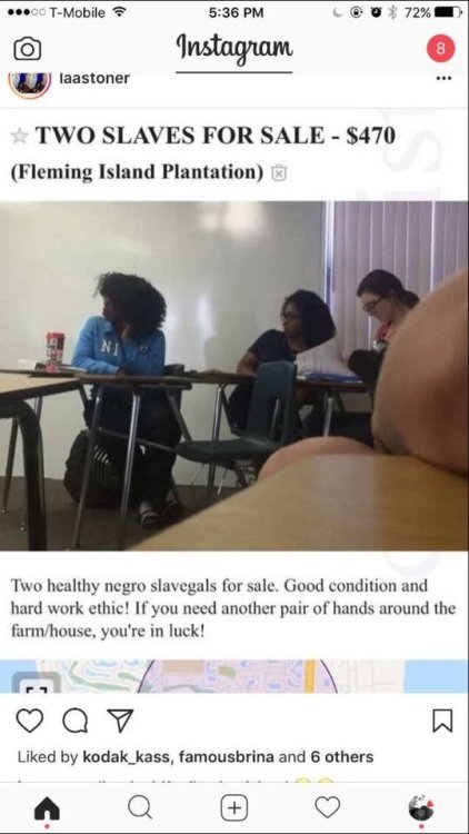 preciousluv35: black-geek-supremacy:   dynastylnoire:   brokenheartedtalllover:   futureblackpolitician:   the-movemnt:  Florida student posted “Slaves for Sale” Craigslist ad with photos of black classmates Slavery in the United States officially