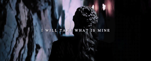 daenerystargaryendaily:I was born to rule the Seven Kingdoms, and I will.