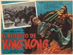 Mudwerks:  Mexican Lobby Card: King Kong Escapes (1967) 