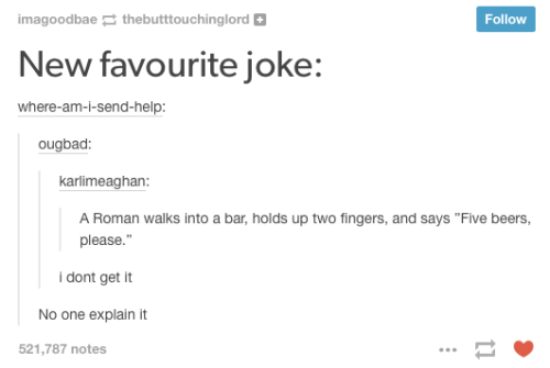 somethingwickedthiswaylives:  abyssalcorvid:  huffylemon:  Greek Mythology/Roman Empire on tumblr  I couldn’t read that last one and not see this face “toO LaTE!”  Oh my god. I love this. 