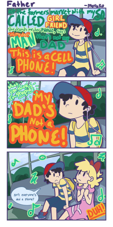 If your dad’s not a phone then what is he?