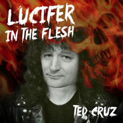 funnyordie:  John Boehner called Ted Cruz, “Lucifer in the flesh.” Joke’s on Boehner, that’s actually the name of Cruz’s metal album.