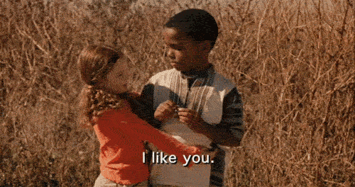 *Cuando le dices a alguien que te gusta*