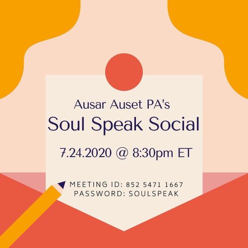 Posted @withregram • @ausarausetpa Join Ausar Auset PA for our Soul Speak Social this Friday, 7.24.2