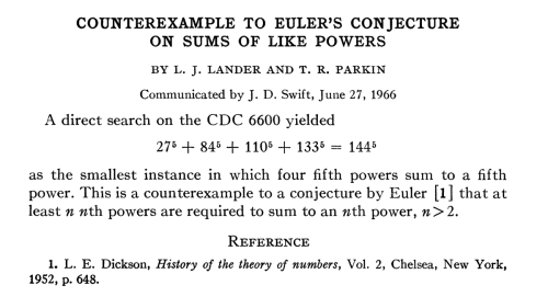 “Lander and Parkin’s paper about a conjecture by Euler (related to Fermat’s last Theorem), is probab