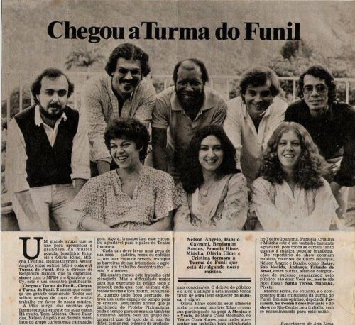 Turma do Funil: Nélson Ângelo, Danilo Caymmi, Benjamim Santos, Francis Hime, Miúcha, Olívia Hime e C