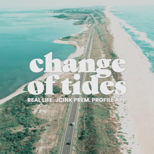 CHANGE OF TIDES.CHANGE OF TIDES we are a jcink premium site set in the outer banks of north carolina! our site is based in real life and centers around the lives of those that make up the quirky small town we’ve created. join us as we close in 1 year of activity! we’d love to be your new home!GUIDEBOOK / FACE CLAIM / GROUPS / WANTED #jcink site#premium jcink#advertisement #city town rpg #6 months