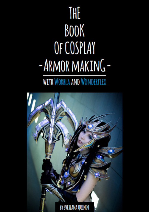 kamuicosplay:  Do you also want to create ALL THE ARMOR? I’ve released a book! 5$ and I’ll teach you everything you need to know! :) ORDER IT NOW! 
