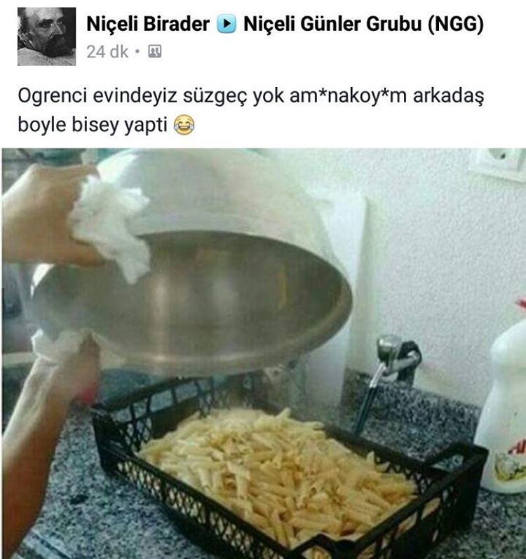 Öğrenci evindeyiz süzgeç...