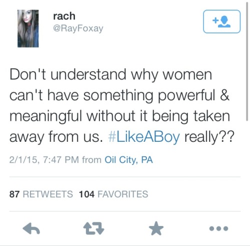 life-theuniverse-and-fandoms:After the “Always” Super Bowl ad aired with the empowering message to t