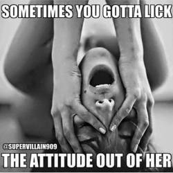 spedrucker:  hptals:  luvleebx:  hptals:  I feel an attitude coming…  👅😆💋💋💋❤  spedrucker can you point me to the nearest attitude adjustment center?  Sure thing hptals I know just the face…umm place😊  Hahahaha, just throw me on