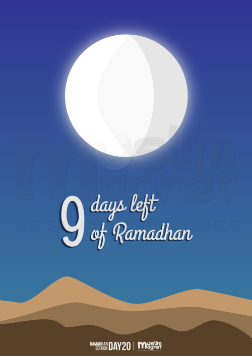 Just a reminder for brother and sister, today is 9 days left of Ramadhan.Follow us on musliMagn