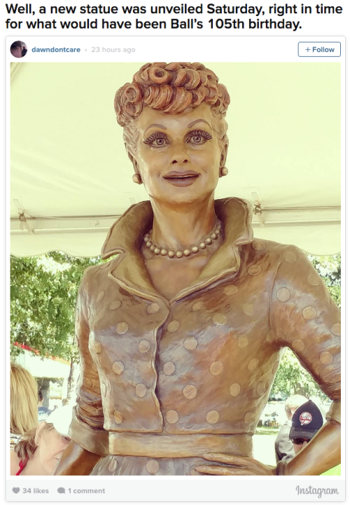 The “Scary Lucy” statue of Lucille Ball got replaced with a new, not-quite-as-scary statue. The actr