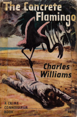 The Concrete Flamingo, by Charles Williams (Cassel, 1960).From a second-hand bookshop.