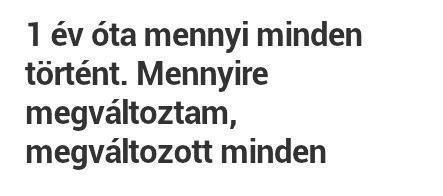 Most 1 eve, hogy elkoltoztem