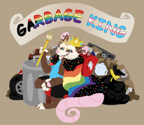 happy pride from this gayce trans garbage king, duke of disposals, ruler of rubbish, captain of comp