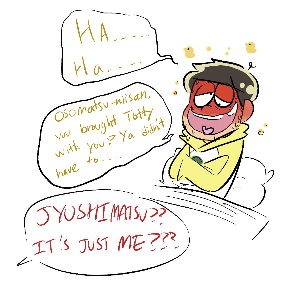 jyushimatsu-daily:  ((And that’s all of em!!!! thanks so much for the asks!!))((prompts