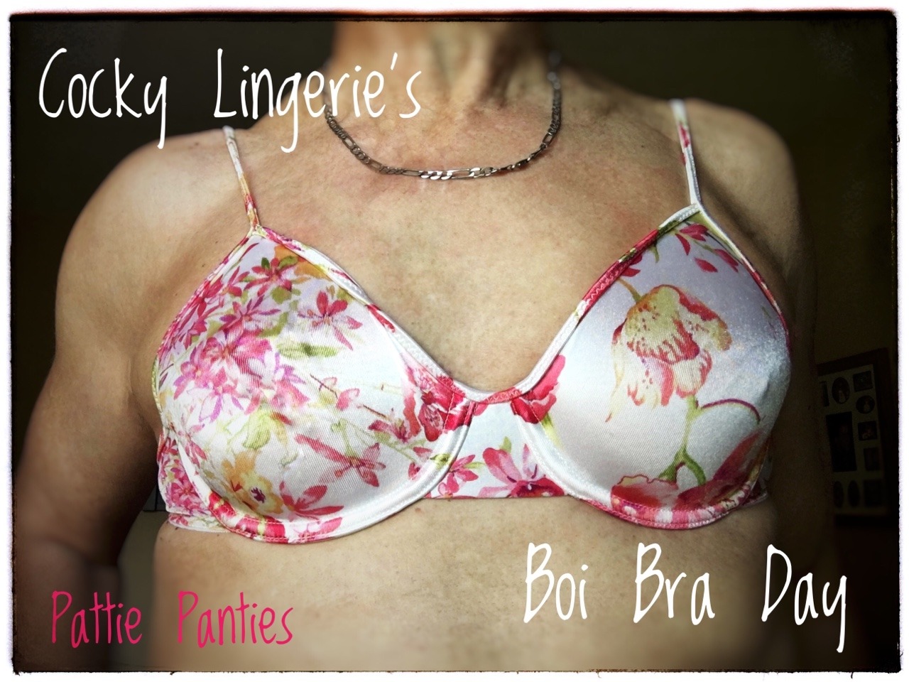 Porn Cocky Lingerie’s Boi Bra Day starts now.Wearing photos