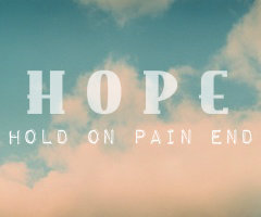 hope - quote - ebbaporomaa på @weheartit.com - http://whrt.it/13rki9Y