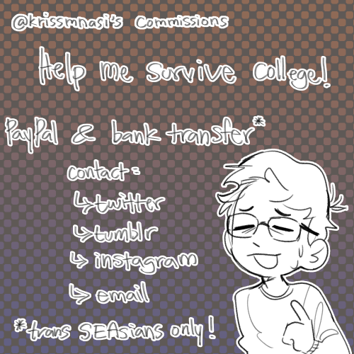 krissmnasi: I’ve opened commissions again! It’s for stuff like basic groceries. I accept