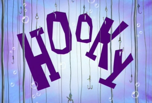 Spongebob Squarepants season 1 episode 20a: Hooky“You’re not going to work today. We’re going to go 