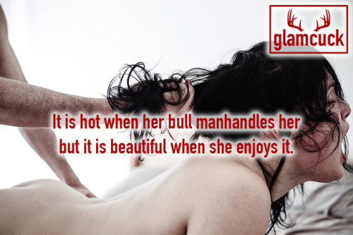 It is hot when her bull manhandles her but it is beautiful when she enjoys it.