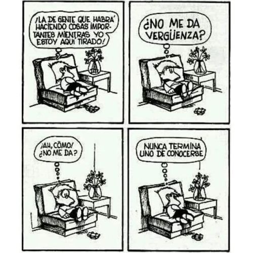 ¿No me da? #Quino #Felipe #Mafalda #Autoconocimiento ✒️ (en Isla de la Cuarentena) ww