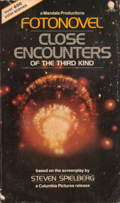 Fotonovel: Close Encounters Of The Third Kind, Based On The Screenplay By Steven