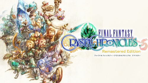 Since Final Fantasy Crystal Chronicles Remaster is dropping in less than 24 hours, I&rsquo;m goi