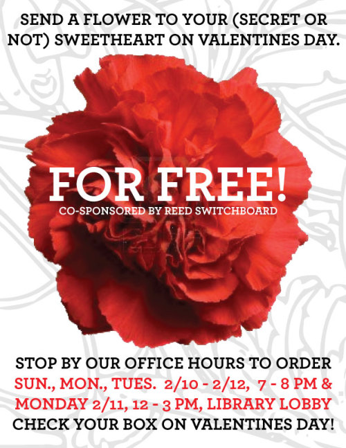 Hello friends! Switchboard is GIVING AWAY FLOWERS on Valentine’s Day as it is our Official Holiday. Here’s how it work: stop by the library lobby on Sunday, Monday or Tuesday from 7 - 8 PM (and also Monday from 11 - 3), fill out a note and place your...