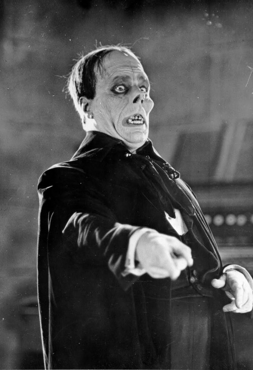 The Phantom Of The Opera (1925)If I am the Phantom, it is because man’s hatred has made me so.