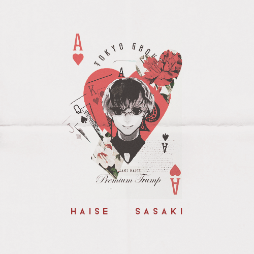 kayox: Tokyo Ghoul Trump + ken Kaneki/Sasaki Haise As The Ace of Hearts.  ♥  