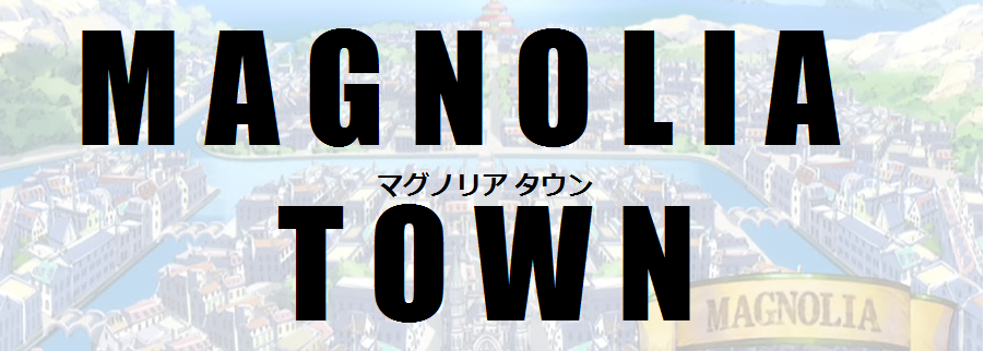 thisis-fairytail:  Magnolia Town - Locations 