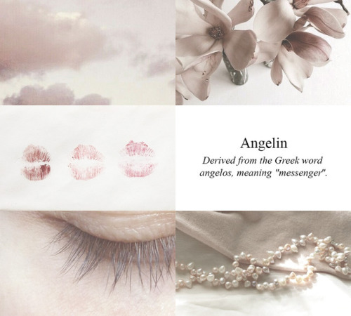 Aesthetic name: Angelin, requested by angelinwu