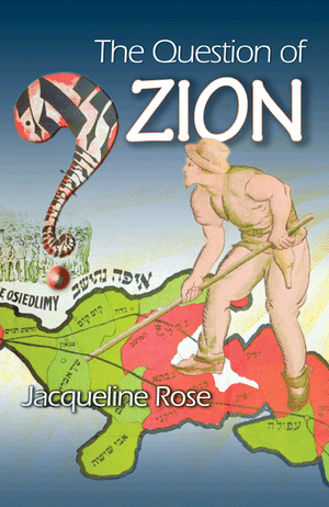 Analysing Zionism: interview with Jacqueline Rose from 2005